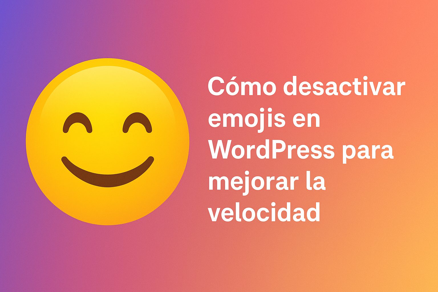 Cómo desactivar emojis en WordPress para mejorar la velocidad