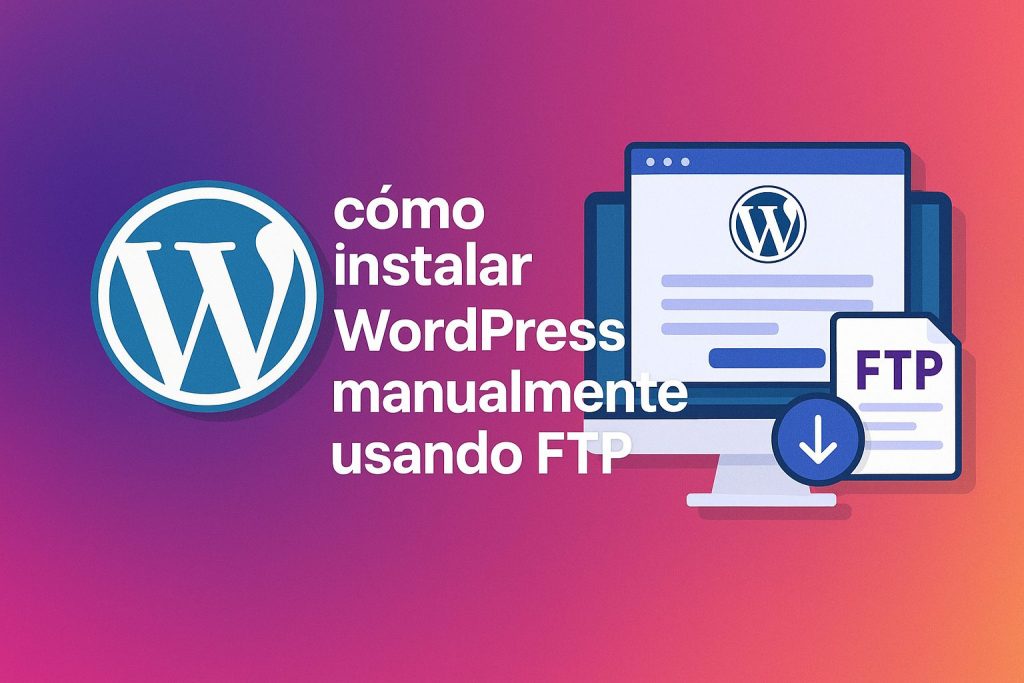 Como instalar WordPress Manualmente usando FTP