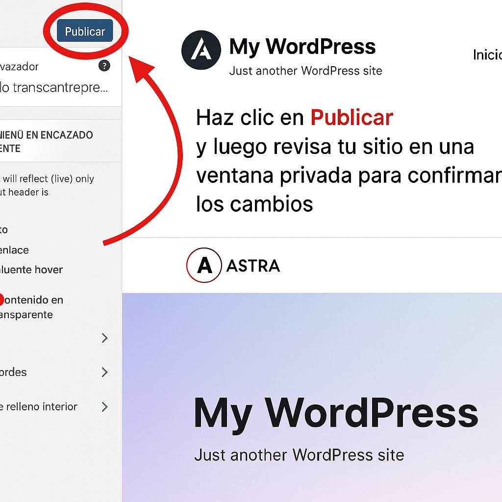 Haz clic en Publicar y luego revisa tu sitio en una ventana privada para confirmar los cambios