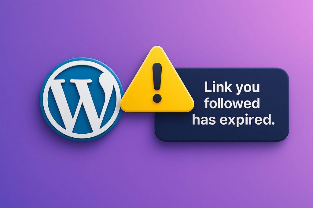 Pasos para corregir error link you followed has expired en páginas de edición de WordPress