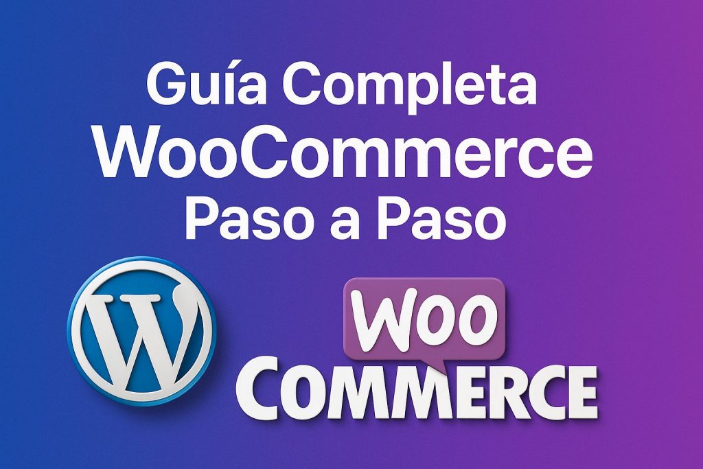 guia completa woocommerce en español gratis explicado paso a paso de principiante a avanzado